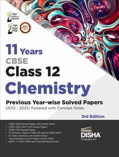 11 Years Cbse Class 12 Chemistry Previous Year-Wise Solved Papers (2013 - 2023) Powered with Concept Notes Previous Year Questions Pyqs