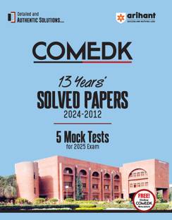 Arihant COMEDK 13 Years Solved Paper (2024-2012) and 5 Mocks Tests For 2025 Exam | With Detailed and Authentic Solution