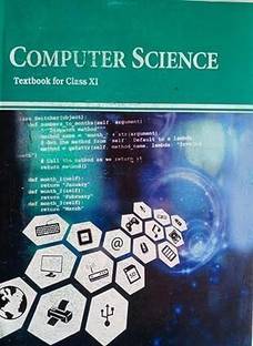 Computer Science Textbook for Class 11 [N-11120] [Revised Edition 2024]