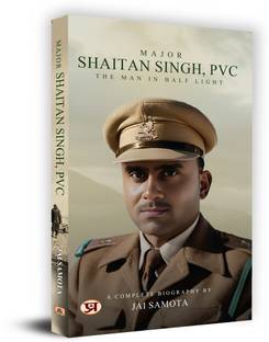 Major Shaitan Singh, PVC: The Man In Half Light | A Complete Biography