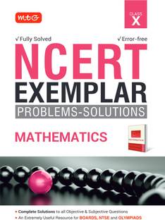 MTG NCERT Exemplar Problem Solutions Mathematics Class 10 - Complete Solution to all Objective & Subjective Questions