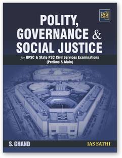 Polity Governance & Social Justice for UPSC & State PSC Civil Services Examinations (Prelims & Main) 2024 | Indian Polity, Governance Constitution, and Social Justice | IAS Mains Exam - S Chand Book Latest Edition 2024