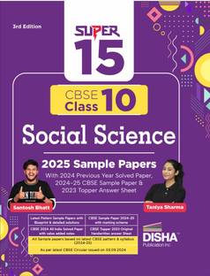 Super 15 CBSE Class 10 Social Science 2025 Sample Papers with 2024 Previous Year Solved Paper,2024-25 CBSE Sample Paper & 2023 Topper Answer Sheet 3rd Edition | |