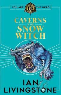 Fighting Fantasy: The Caverns of the Snow Witch