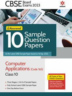 Cbse Board Exam 2023 I-Succeed 10 Sample Question Papers Computer Applications (Code 165) Class 10