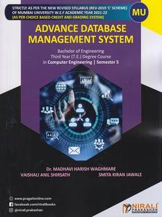 ADVANCE DATABASE MANAGEMENT SYSTEM - Third Year (T.E) Degree Course in Computer Engineering - Semester 5 - As per C Scheme of University of Mumbai