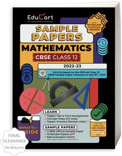 Educart CBSE Class 12 MATHEMATICS Sample Paper 2022 (with Exclusive Topper Answers and Marks breakdown for 2022-23 Board Exams)