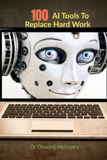 100 AI Tools To Replace Hard Work