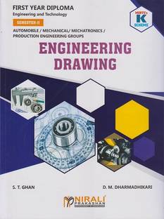 ENGINEERING DRAWING (MSBTE K Scheme – Semester 2 – First Year Diploma Course In Automobile Engineering, Mechanical Engineering, Mechatronics, Production Engineering Groups (312311))