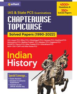 IAS & State PCS Exam Chapterwise Topicwise Solved papers (1990-2022) Indian History First Edition