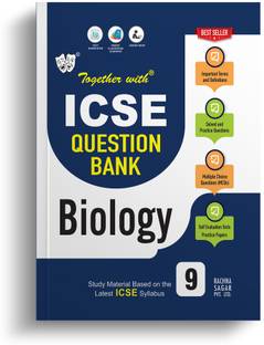 Together With ICSE Class 9 Biology Solved Question Bank & Practice Papers (Chapterwise & Topicwise) Exam 2024