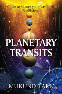 Planetary Transits  - A Guide to Master Your Astrological Predictions