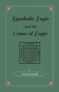 Symbolic Logic and the Game of Logic