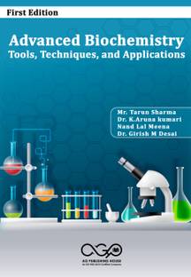 Advanced Biochemistry: Tools, Techniques, and Applications