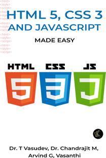 HTML 5, CSS 3 and JavaScript Made Easy