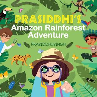 Prasiddhi's Amazon Rainforest Adventure