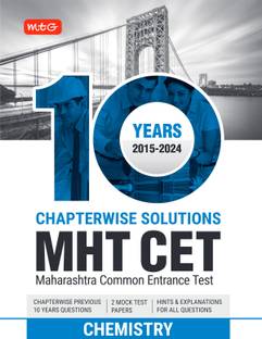MTG 10 Years MHT CET Chapterwise Previous Solved Questions Papers (PYQ Book) Chemistry For 2025 Exam | Hint & Explanations with MHT CET Mock Test Papers