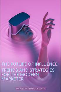 The Future of Influence