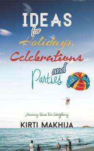Ideas For Holidays, Celebrations and Parties