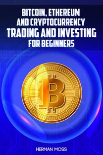 BITCOIN, ETHEREUM AND CRYPTOCURRENCY TRADING AND INVESTING FOR BEGINNERS  - What To Do With Privacy Coins And Smart Contract Blockchains In 2022 And Beyond