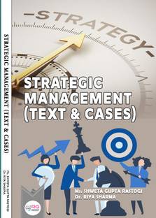 STRATEGIC MANAGEMENT (TEXT & CASES)