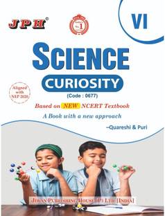 JPH Class 6 SCIENCE [CURIOSITY] Guide (code; 0677) Based On NEP/NCERT New Taxt Books Syllabus