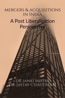 Mergers and Acquisitions in India  - A Post Liberalisation Perspective