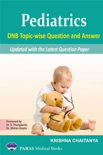 Pediatrics
DNB Topicwise Question and Answer
Updated with the Latest Question Paper