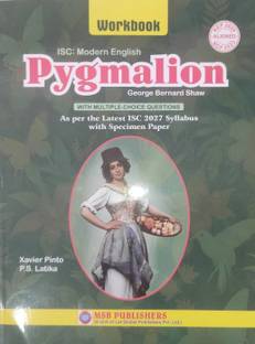 WORKBOOK ISC MODERN ENGLISH PYGMALION (Workbook With Multiple Choice Questions)