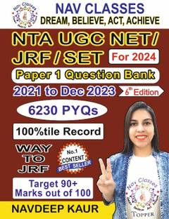 NTA UGC NET / JRF / SET Paper 1 Question Bank 2021 to Dec 2023, total 6230 PYQs- Updated New Edition for 2024 - Way to JRF (Paperback, Navdeep Kaur)