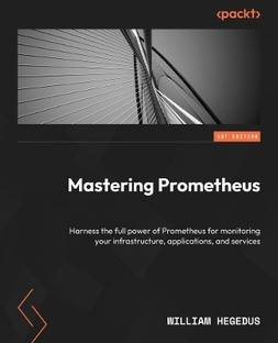Mastering Prometheus