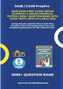 JAIIB Exam Prep Guide: Indian Economy & Indian Financial System (IE & IFS) | 3000+ Question Bank with Mock Tests | New Syllabus 2025  - Practice Test & Mock Test for JAIIB & CAIIB Exam