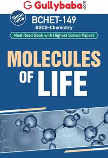 IGNOU BCHET-149: Exploring the Molecules of Life Scoring Help/Guide Book with Solved sample Papers | by- Gullybaba