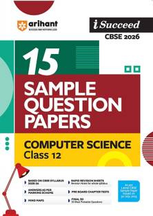 Arihant i-Succeed CBSE Sample Question Papers 2026 Computer Science Class 12 | 15 Sample Papers | Rapid Revision Sheets | Pre-Board Chapter Tests | Mind Maps | Based on Latest CBSE Sample Paper
