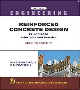 Reinforced Concrete Design: IS :456-2000 Principles and Practice