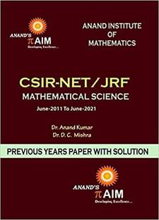 CSIR-NET/JRF Mathematical Science June-2011 to June-2021 (Previous Years Paper with Solution)
