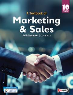 A Textbook of Marketing and Sales Class 10 (Skill Education- Code 412) for CBSE 2024-25