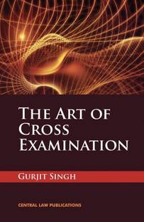 The Art of Cross Examination