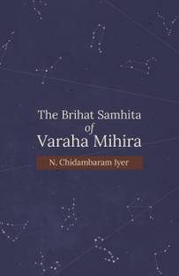 The Brihat Samhita of Varaha Mihira | Both parts in one softcover binding | Complete and Unabridged (Revised, newly composed text edition)