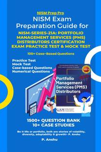 NISM Exam Preparation Guide for NISM-Series-21A  - Portfolio Management Services (PMS) Distributors Certification Exam Practice Test & Mock Test