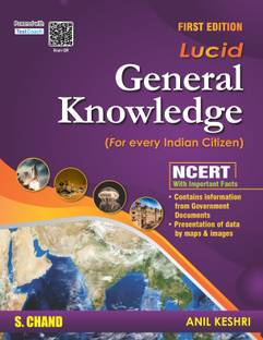 LUCID General Knowledge GK Book 2025 for Competitive Exam 1st Edition (Based on NCERT Pattern) | Current Affairs | Pictures, Charts, Tables, Maps | UPSC, State PSC, SSC, Bank, Railways RRB Group D, CDS and NDA Exams | In English