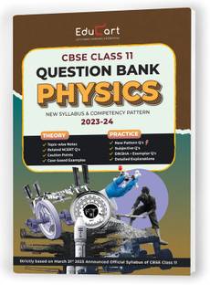 (OLD) Educart Class 11 Question Bank PHYSICS 2023-24 (For 2024 Exam)  - CBSE Question Bank Class 11