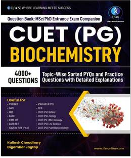 CUET PG Biochemistry  - 2026 | Previous Year Question Papers (2022-2024) with 4000+ Practice Questions | Topic-wise Sorted Questions with Detailed Solutions | Best Seller PYQ Book for NTA CUET PG & MSc Biochemistry Entrance Exam in India | IFAS Publications