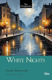 The originals White Nights Classic for Fyodor Dostoevsky
