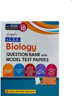 ICSE GOYAL,s Question Bank BIOLOGY-10
