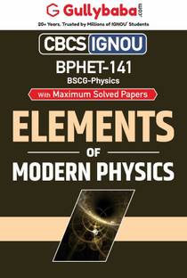 Elements of Modern Physics (Bphet-141)
