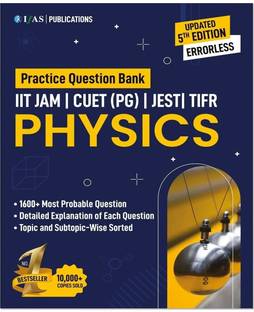 IIT JAM Physics Books  - Physics Practice Book 1600+ Topic Wise Practice Questions with Detailed Explanations | Complete Course Book for IIT JAM Physics, CUET PG Physics, JEST, TIFR & MSc Physics Entrance Exams | IFAS Publications