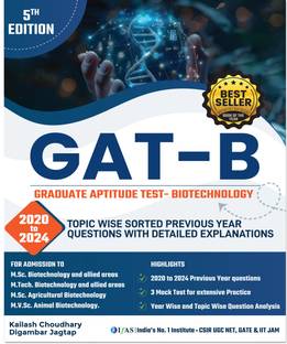 GAT B Biotechnology Book  - 2026 | Previous Years solved Papers (PYQs) with 3 Mock Tests | Topic wise Sorted PYQs with Detailed Explanation | Best Selling Book for IIT JAM, TIFR , CUET PG, GAT B Biotechnology Examinations in India | IFAS Publications