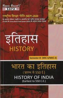 History of India (Ba III Semester (Edition1)  - History of India (Earliest to 550 C.E.) 3rd Semester (MIC/MDC-3) 1 Edition
