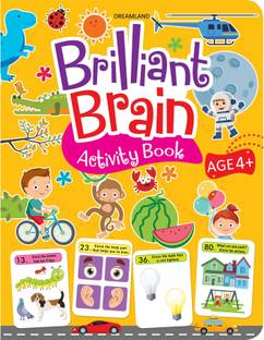Brilliant Brain Activity Book 4+  - Enhance the Child Mind with Cognitive Excellence with Interactive Activity Book